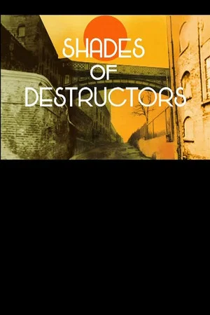 Постер: Shades of Destructors