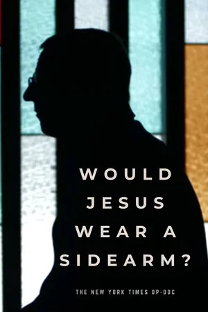 Постер: Would Jesus Wear a Sidearm?
