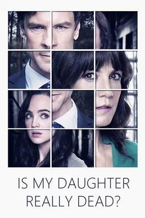 Постер: Is My Daughter Really Dead?