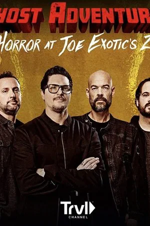 Постер: Ghost Adventures: Horror at Joe Exotic Zoo