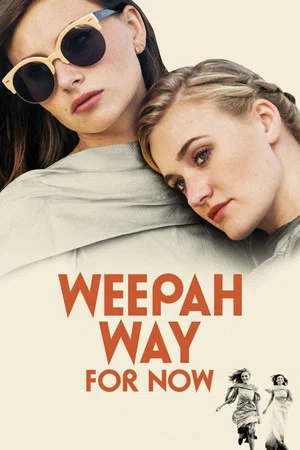 Постер: Weepah Way For Now