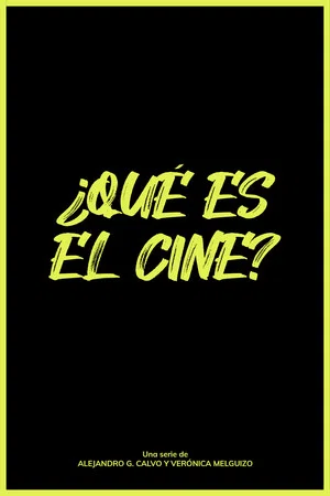 Постер: ¿Qué es el cine?