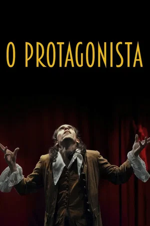 Постер: O Protagonista