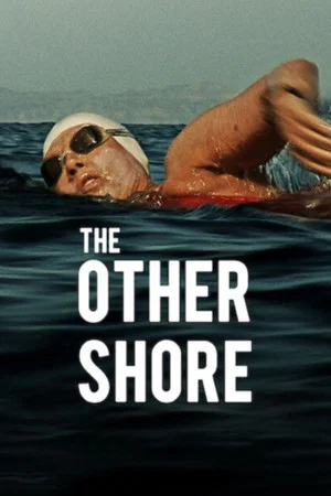 Постер: The Other Shore: The Diana Nyad Story