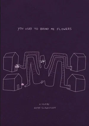 Постер: You Used to Bring Me Flowers