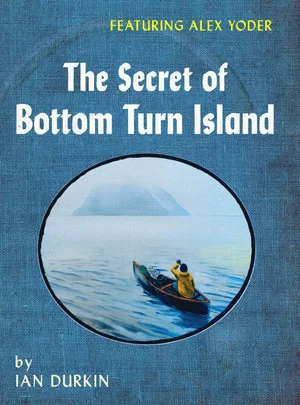 Постер: The Secret of Bottom Turn Island