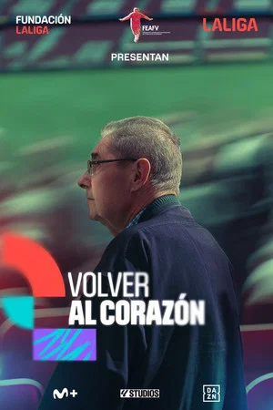Постер: Volver al corazón