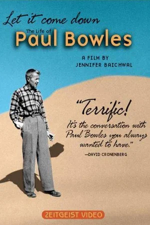 Постер: Let It Come Down: The Life of Paul Bowles