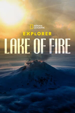 Постер: Explorer: Lake of Fire