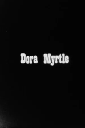 Постер: Dora Myrtle