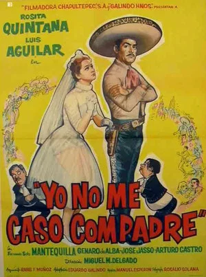 Постер: Yo no me caso compadre