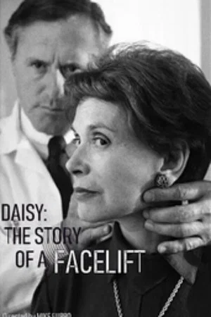 Постер: Daisy: The Story of a Facelift