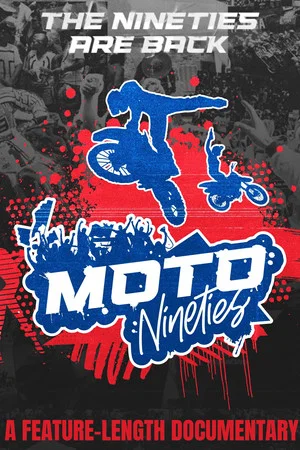 Постер: Moto Nineties: Rub Some Dirt on It