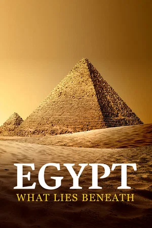 Постер: Egypt: What Lies Beneath
