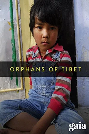 Постер: Orphans of Tibet