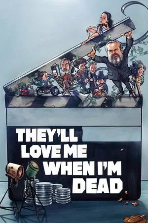 Постер: They'll Love Me When I'm Dead