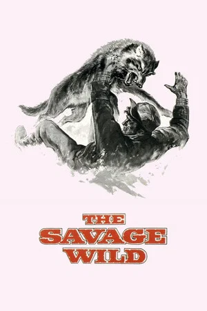 Постер: The Savage Wild