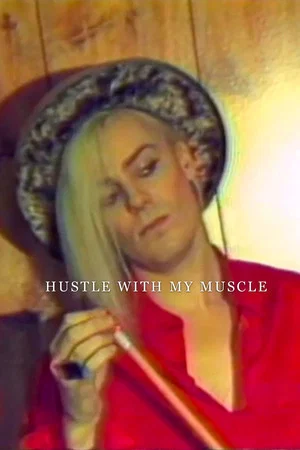 Постер: Hustle with My Muscle