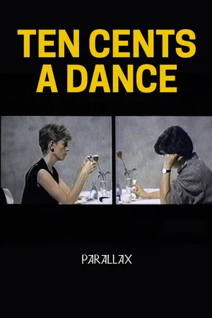 Постер: Ten Cents a Dance: Parallax