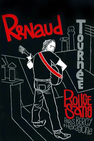 Постер: Renaud - Tournée Rouge Sang (Paris Bercy + Hexagone)