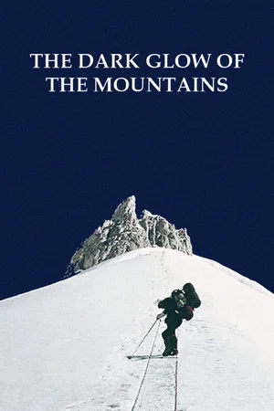 Постер: The Dark Glow of the Mountains