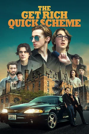 Постер: The Get Rich Quick Scheme