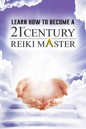 Постер: Learn How to Become a 21st Century Reiki Master