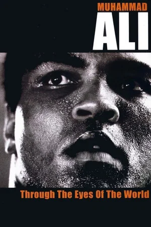 Постер: Muhammad Ali - Through The Eyes Of The World