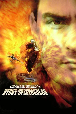 Постер: Charlie Sheen's Stunts Spectacular