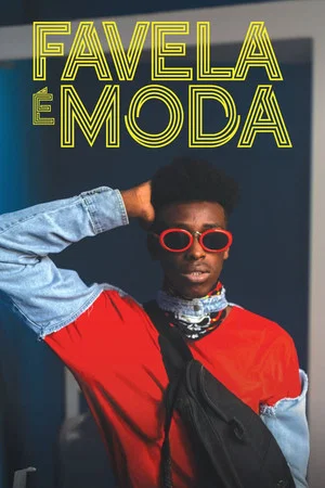 Постер: Favela é Moda