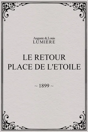 Постер: Le retour, Place de l'Etoile