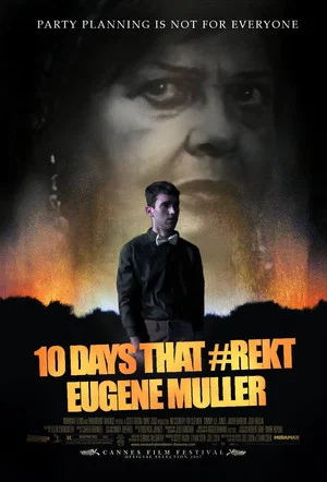 Постер: 10 Days That #Rekt Eugene Muller