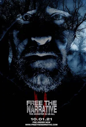 Постер: Free The Narrative II - The Monster In Us All
