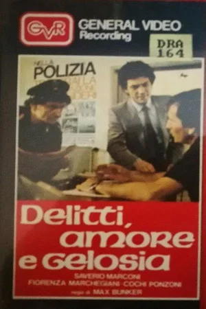 Постер: Delitti, amore e gelosia