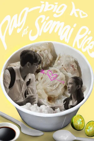 Постер: Pag-ibig ko at Siomai Rice