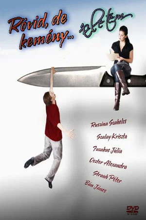 Постер: Rövid, de kemény... életem