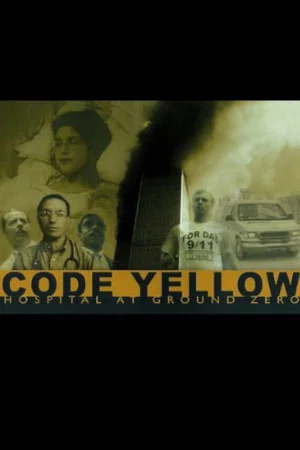 Постер: Code Yellow: Hospital at Ground Zero