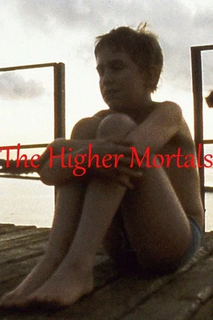 Постер: The Higher Mortals