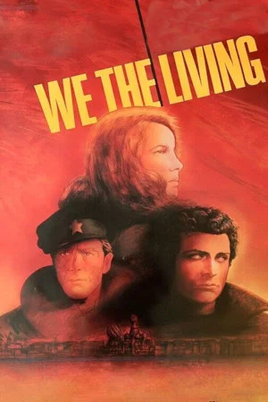 Постер: We the Living, Part Two