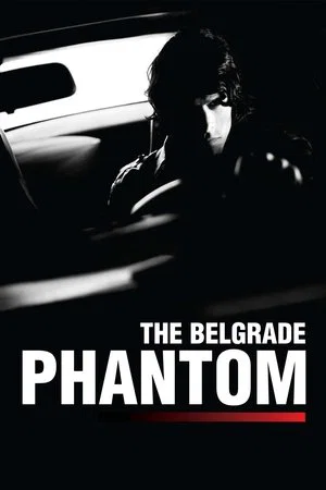 Постер: The Belgrade Phantom