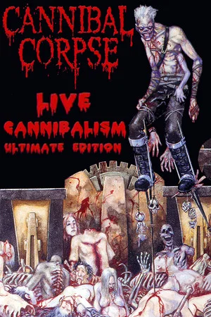 Постер: Cannibal Corpse: Live Cannibalism