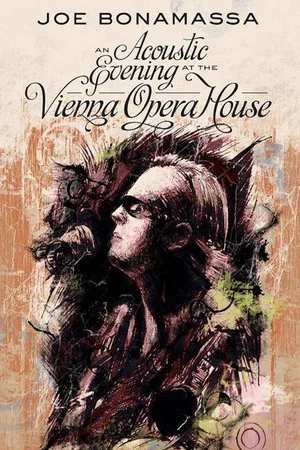 Постер: Joe Bonamassa - An Acoustic Evening at the Vienna Opera House