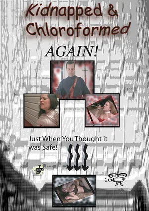 Постер: Kidnapped and Chloroformed Again