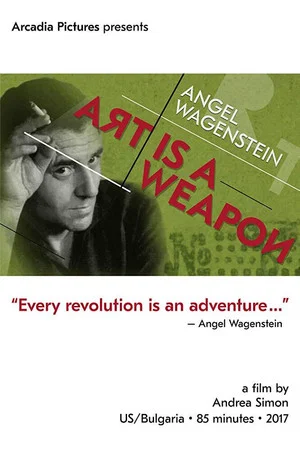 Постер: Angel Wagenstein: Art Is a Weapon