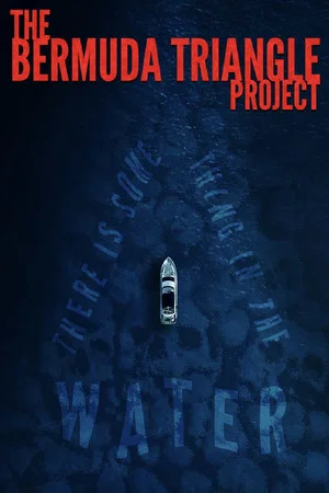 Постер: The Bermuda Triangle Project