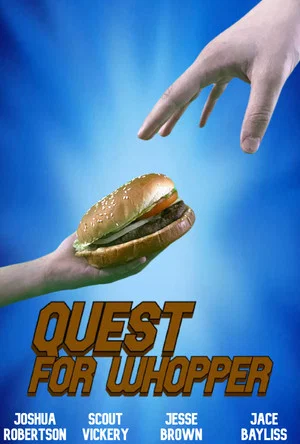 Постер: Quest For Whopper