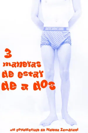 Постер: 3 maneras de estar de a dos