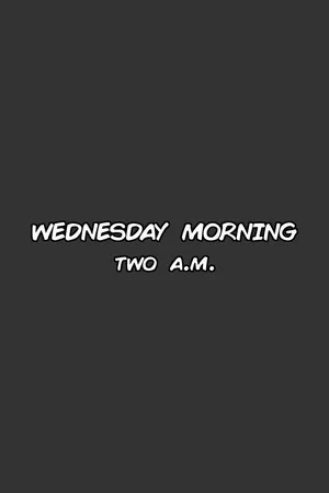 Постер: Wednesday Morning Two A.M.
