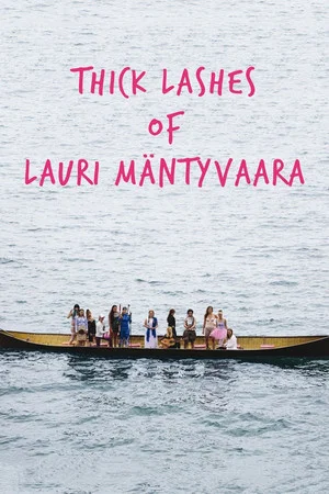Постер: Thick Lashes of Lauri Mäntyvaara