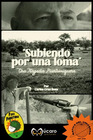 Постер: Subiendo por una loma: una tragedia puertorriqueña